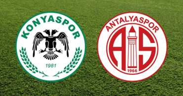 Konya - Antalya Karşılaşmasın İlk 11'ler Belli Oldu