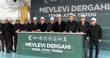 Konya'da Yenilikçi Bir Proje: Mevlevi Dergahı'nın Temeli Atıldı