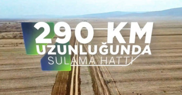 Koyunbaba Barajı Sulaması ile Tarımda Devrim