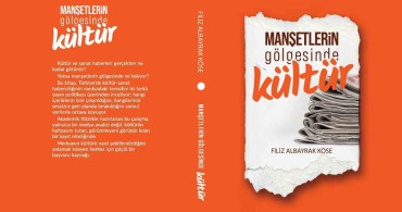 Kültür Sanat Haberciliğinde Yeni Bir Perspektif: 'Manşetlerin Gölgesinde Kültür'