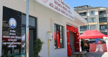 Kütahya OSB’nin destekleriyle 112 acil sağlık hizmetleri istasyonu açıldı