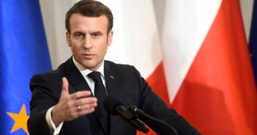 Macron'dan Türkiye Açıklaması: Tavrımız Sert Olacak