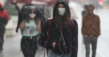 Meteoroloji Güncel Hava Durumu Raporunu Yayımladı! O Bölgelerde Yaşayanlar Dikkat