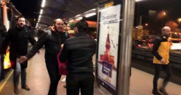 Metrobüste Kadını Taciz Ettiği İddia Edilen Şüpheliye Dayak
