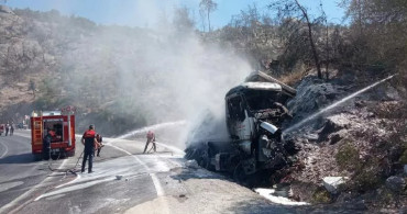 Muğla'da korku dolu anlar! Kamyon alev aldı şoför öldü