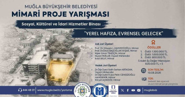 Muğla'da Ödüllü Mimari Proje Yarışması Başlıyor