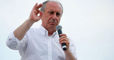 Muharrem İnce'den Yeni Açıklama