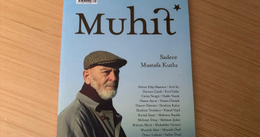 Muhit Dergisi Mart Sayısı: Sadece Mustafa Kutlu