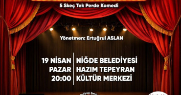 Niğde 3. Tiyatro Festivali Başlıyor