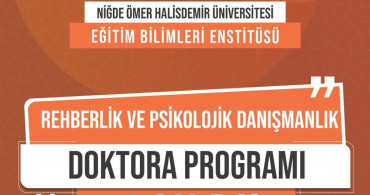 NÖHÜ'de Yeni Rehberlik ve Psikolojik Danışmanlık Doktora Programı Başladı