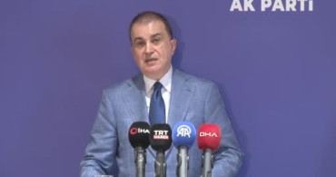 Ömer Çelik'ten Siyasi Açıklamalar