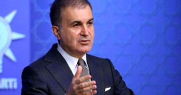 Ömer Çelik'ten Türk Ordusuna 'Satılmış' İfadesini Kullanan CHP'li Başarır'ı Kınadı