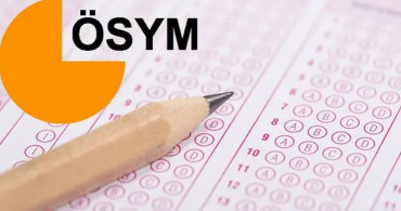 ÖSYM: DGS 11 Temmuz'da Gerçekleşecek