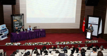 Plevne Direnişi ve Gazi Osman Paşa'nın Hayatı Tokat'ta Tartışıldı