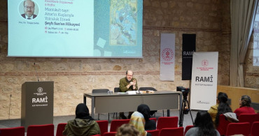 Rami Kütüphanesi'nde Tasavvufi İmtihan Konuşuldu