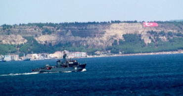 Rus Donanmasına Ait Savaş Gemisi Çanakkale Boğazı'ndan Geçti