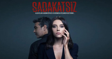 Sadakatsiz yeni bölüm bu hafta neden yok, neden yayınlanmıyor, bitti mi, final mi oldu? Sadakatsiz yeni bölüm ne zaman yayınlanacak?