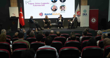 Samsun'da Yapay Zekâ Çağında Yatırım Paneli Düzenlendi