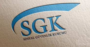 SGK’dan önemli açıklama: Süre uzatıldı