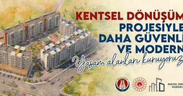 Sincan'da Kentsel Dönüşüm Süreci Başladı