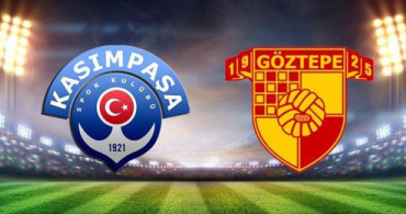 Spor Toto Süper Lig 25. Hafta: Kasımpaşa - Göztepe / Maç Önü 