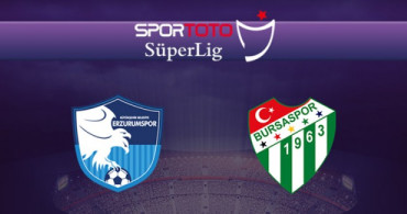 Spor Toto Süper Lig 31. Hafta: Bursaspor - BB Erzurumspor / Maç Önü