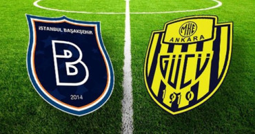 Spor Toto Süper Lig 32. Hafta: Medipol Başakşehir - MKE Ankaragücü / Maç Önü