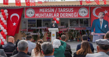 Tarsus Muhtarlar Derneği'nden Yeni Hizmet Binası Açılışı