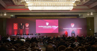 TFF Faaliyetleri Oy Çokluğuyla İbra Edildi