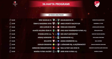 Trendyol 1. Lig'in 36. Hafta Programı Açıklandı