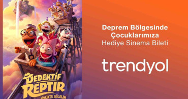 Trendyol, deprem bölgesindeki 200 bin çocuğu 'Dedektif Reptır' filmi ile buluşturuyor