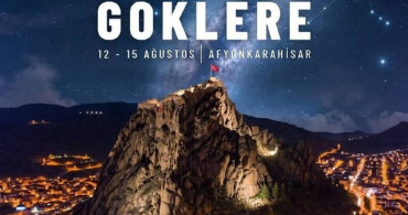 TÜBİTAK gökyüzü gözlem etkinliği, 12-15 Ağustos’ta Afyonkarahisar’da gerçekleştirilecek