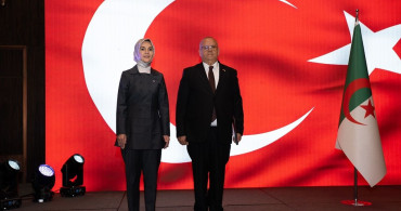 Türkiye ve Cezayir Arasındaki Dayanışma ve İşbirlikleri Vurgulandı