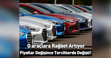 Yükselen akaryakıt fiyatları tercihleri değiştirdi: Benzinli araçlara talep arttı!