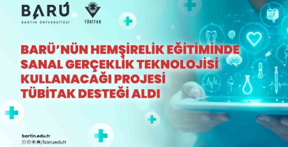 Bartın Üniversitesi hemşirelik eğitiminde sanal gerçeklik teknolojisi kullanacak