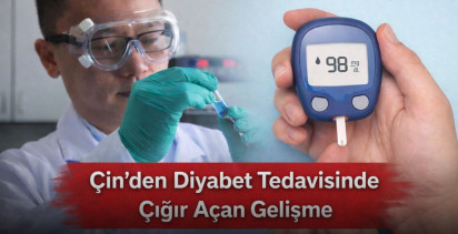 Çin’den Diyabet Tedavisinde Çığır Açan Gelişme !