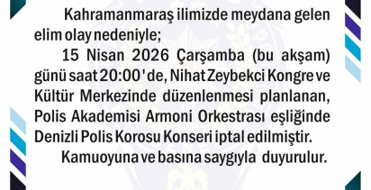 Kahramanmaraş Olayı Sebebiyle Denizli Polis Korosu Konseri İptal Edildi