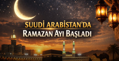 Suudi Arabistan’da Ramazan Ayı Başladı
