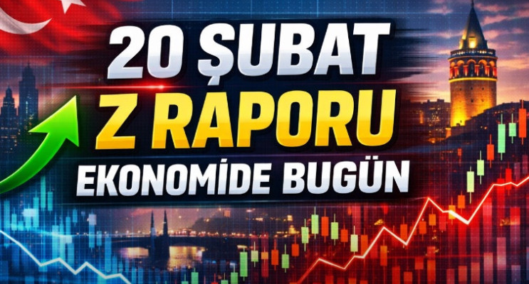 30 Saniyede Ekonomi: 20 Şubat 2026