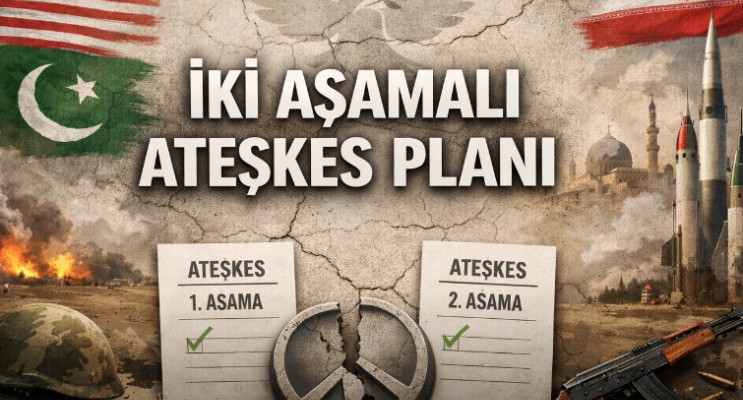 ABD ve İran’a Pakistan’dan İki Aşamalı Ateşkes Planı