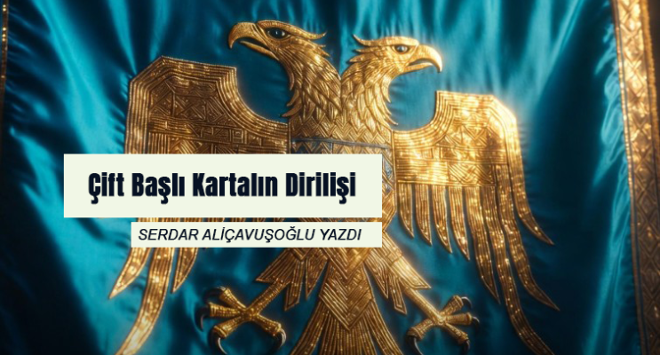 Çift Başlı Kartalın Dirilişi