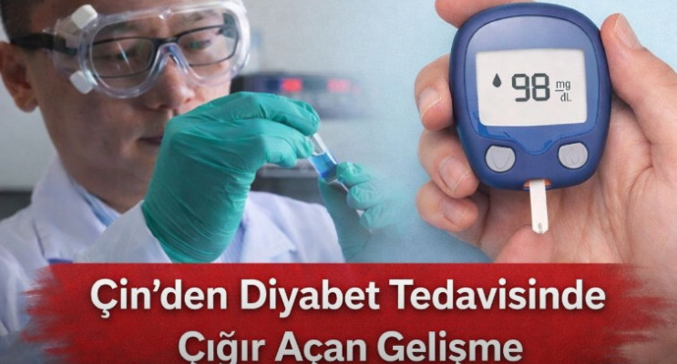 Çin’den Diyabet Tedavisinde Çığır Açan Gelişme !