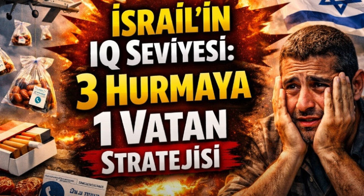 İsrail IQ Ortalaması: 3 Hurmaya 1 Vatan Stratejisi