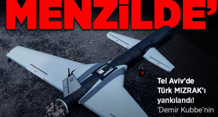 MIZRAK, İsrail’de ‘Demir Kubbe’ Endişesi Yarattı