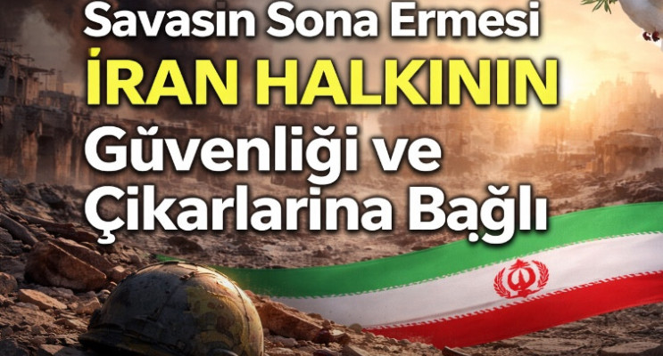 Pezeşkiyan: Savaşın Sona Ermesi İran Halkının Güvenliği ve Çıkarlarına Bağlı