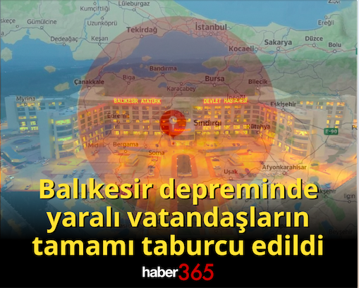 Balıkesir depreminde yaralı vatandaşların tamamı taburcu edildi