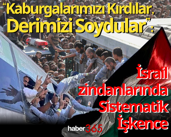 “Kaburgalarımızı Kırdılar, Derimizi Soydular”: İsrail zindanlarında Sistematik İşkence