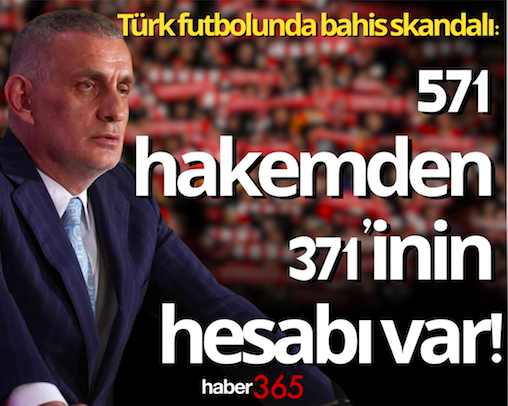 Türk futbolunda bahis skandalı: 571 hakemden 371’inin hesabı var!