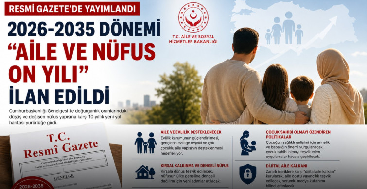2026-2035 “Aile ve Nüfus On Yılı” dönemi resmen ilan edildi