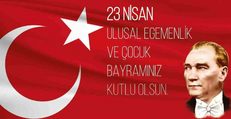 23 Nisan'ın kaçıncı yılını kutluyoruz? 2022 yılı 23 Nisan Ulusal Egemenlik ve Çocuk Bayramı'nın kaçıncı yılı?